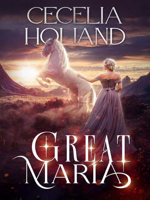 Title details for Great Maria by Cecelia Holland - Available